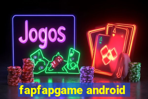 fapfapgame android